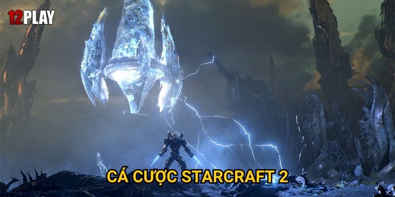 Tại sao cá cược StarCraft 2 được coi là thách thức trí tuệ tại 12play?