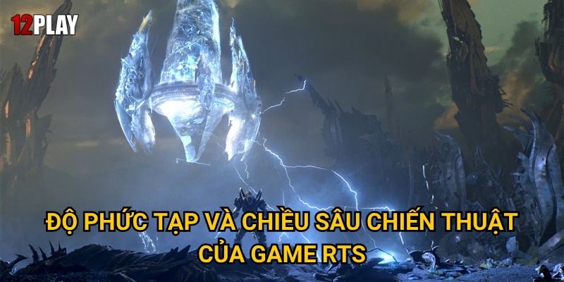 Tại sao cá cược StarCraft 2 được coi là thách thức trí tuệ tại 12play? 2 Độ phức tạp và chiều sâu chiến thuật của game RTS